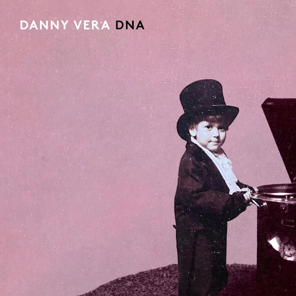Danny Vera - DNADanny-Vera-DNA.jpg