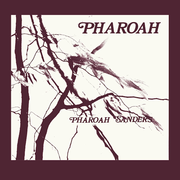 Pharoah Sanders - Pharoah -deluxe-Pharoah-Sanders-Pharoah-deluxe-.jpg