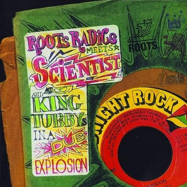 Roots Radics - Roots Radics Meets Scientist And King Tubby In A Dub ExplosionRoots-Radics-Roots-Radics-Meets-Scientist-And-King-Tubby-In-A-Dub-Explosion.jpg