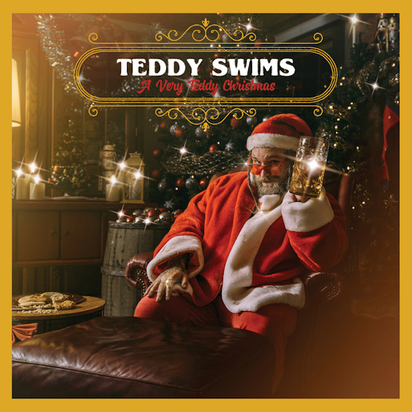 Teddy Swims - A Very Teddy ChristmasTeddy-Swims-A-Very-Teddy-Christmas.jpg
