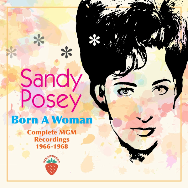 Sandy Posey - Born A Woman: Complete MGM Recordings 1966-1968Sandy-Posey-Born-A-Woman-Complete-MGM-Recordings-1966-1968.jpg