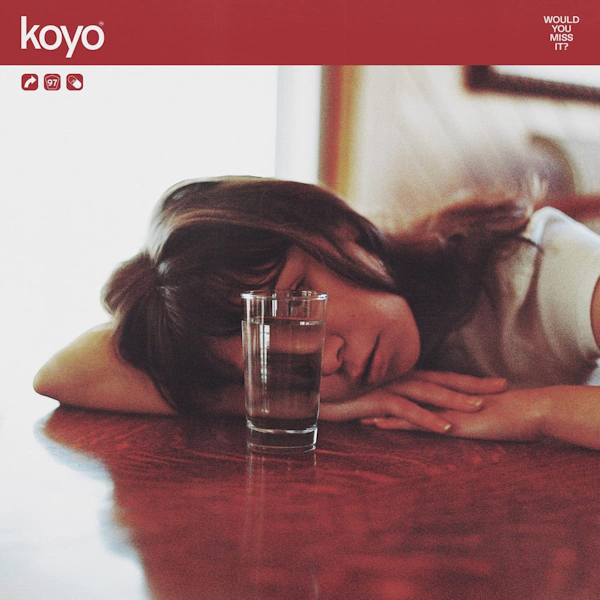 Koyo - Would You Miss It?Koyo-Would-You-Miss-It.jpg