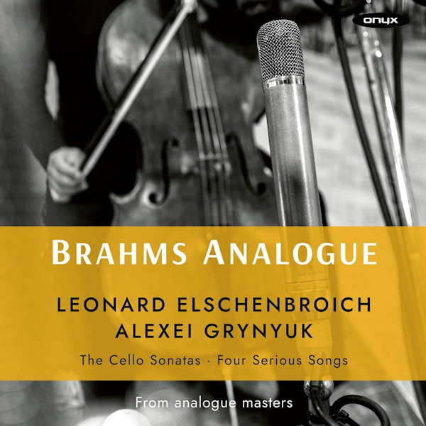 Leonard Elschenbroich / Alexei Grynyuk - Brahms Analogue: The Cello Sonatas / Four Serious SongsLeonard-Elschenbroich-Alexei-Grynyuk-Brahms-Analogue-The-Cello-Sonatas-Four-Serious-Songs.jpg