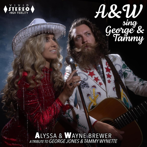 Alyssa & Wayne Brewer - A&W Sing George & TammyAlyssa-Wayne-Brewer-AW-Sing-George-Tammy.jpg