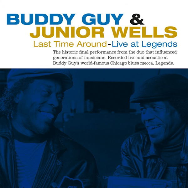 Buddy Guy & Junior Wells - Last Time Around - Live At LegendsBuddy-Guy-Junior-Wells-Last-Time-Around-Live-At-Legends.jpg