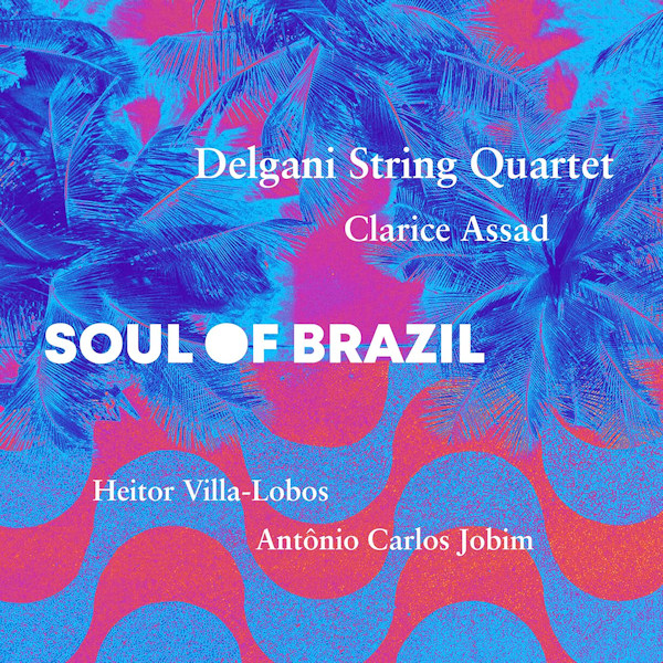 Delgani String Quartet - Soul Of BrazilDelgani-String-Quartet-Soul-Of-Brazil.jpg