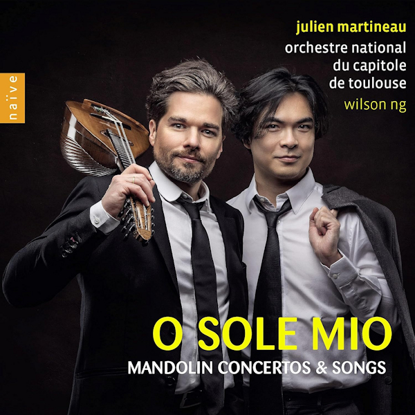 Julien Martineau / Wilson Ng - O Sole Mio: Mandolin Concertos & SongsJulien-Martineau-Wilson-Ng-O-Sole-Mio-Mandolin-Concertos-Songs.jpg