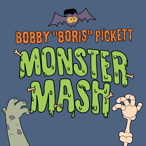 Bobby Boris Pickett - Monster MashBobby-Boris-Pickett-Monster-Mash.jpg