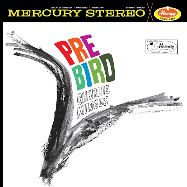 Charlie Mingus - Pre BirdCharlie-Mingus-Pre-Bird.jpg