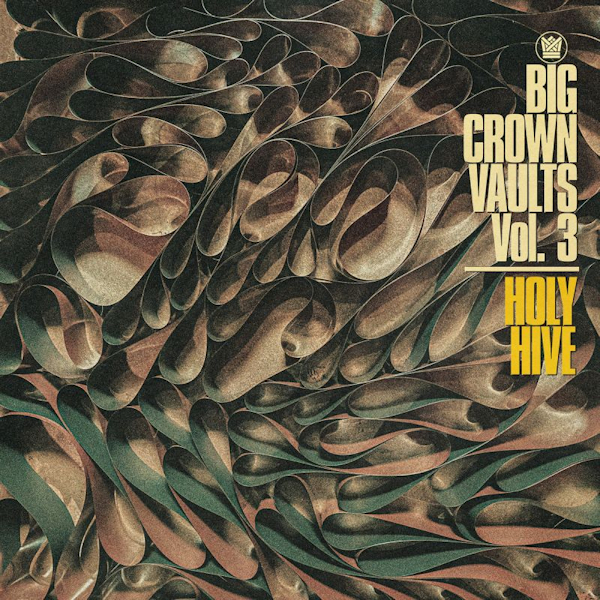 Holy Hive - Big Crown Vaults Vol. 3Holy-Hive-Big-Crown-Vaults-Vol.-3.jpg