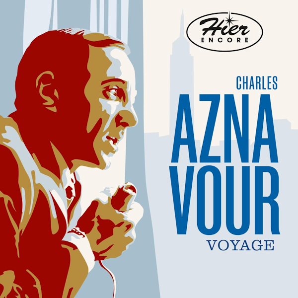 Charles Aznavour - Hier Encore - VoyageCharles-Aznavour-Hier-Encore-Voyage.jpg
