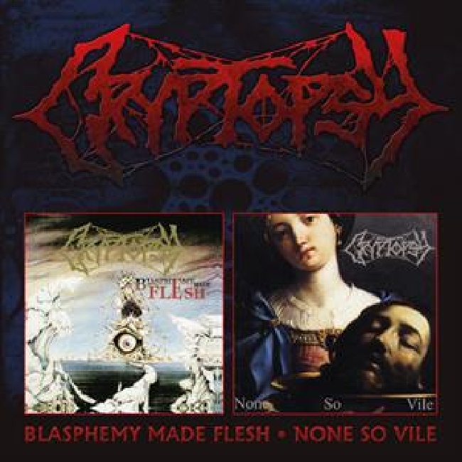 Cryptopsy-Blasphemy Made Flesh / None So Vile-2-CDrbabhr6m.j31