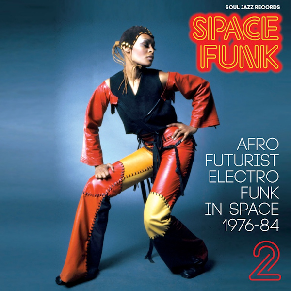 V.A. - Space Funk 2: Afro Futurist Electro Funk In Space 1976-84V.A.-Space-Funk-2-Afro-Futurist-Electro-Funk-In-Space-1976-84.jpg