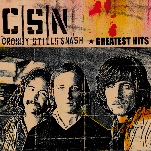 Crosby, Stills & Nash - Greatest HitsCrosby-Stills-Nash-Greatest-Hits.jpg