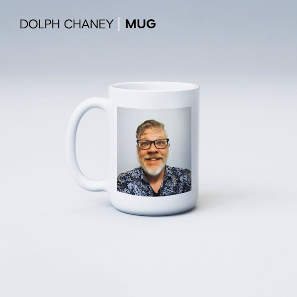 Dolph Chaney - MugDolph-Chaney-Mug.jpg