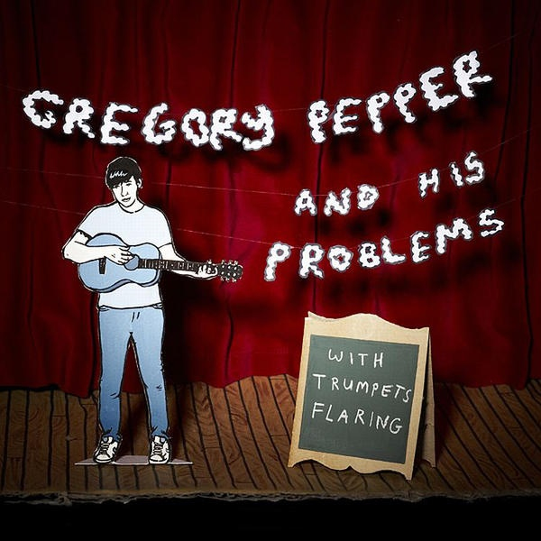Gregory Pepper & His Problems - With Trumpets FlaringGregory-Pepper-His-Problems-With-Trumpets-Flaring.jpg