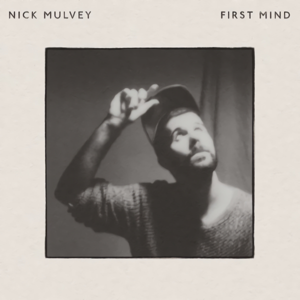 Nick Mulvey - First Mind -10th anniversary-Nick-Mulvey-First-Mind-10th-anniversary-.jpg