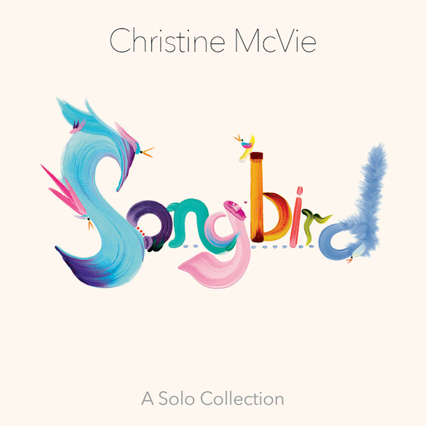 Christine McVie - Songbird: A Solo CollectionChristine-McVie-Songbird-A-Solo-Collection.jpg