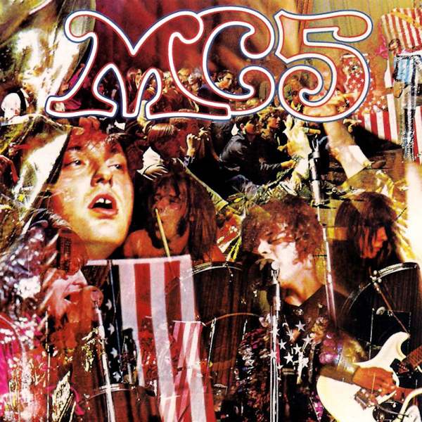 MC5 - Kick Out The JamsMC5-Kick-Out-The-Jams.jpg