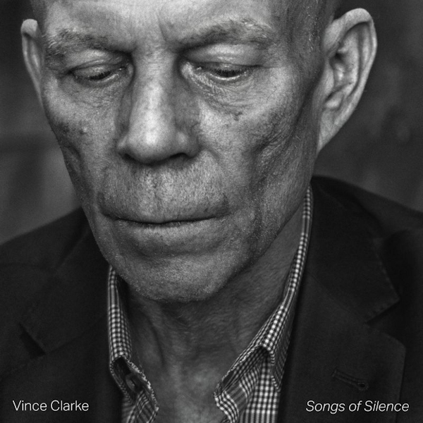 Vince Clarke - Songs Of SilenceVince-Clarke-Songs-Of-Silence.jpg