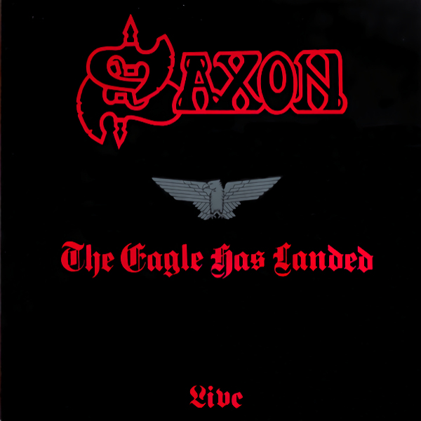 Saxon - The Eagle Has Landed LiveSaxon-The-Eagle-Has-Landed-Live.jpg