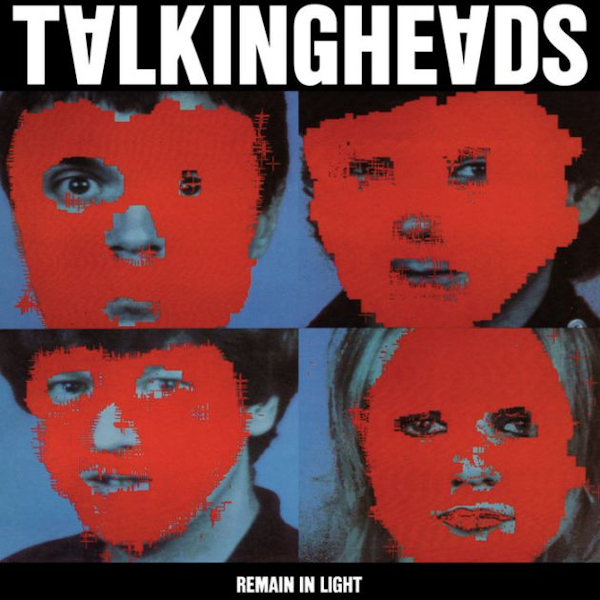 Talking Heads - Remain In LightTalking-Heads-Remain-In-Light.jpg