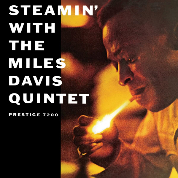 The Miles Davis Quintet - Steamin' With The Miles Davis QuintetThe-Miles-Davis-Quintet-Steamin-With-The-Miles-Davis-Quintet.jpg