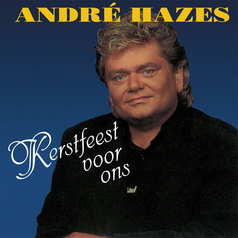 Andre Hazes - Kerstfeest Voor OnsAndre-Hazes-Kerstfeest-Voor-Ons.jpg