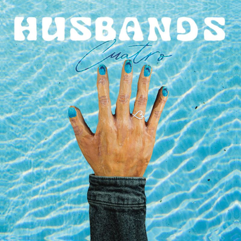 Husbands - CuatroHusbands-Cuatro.jpg