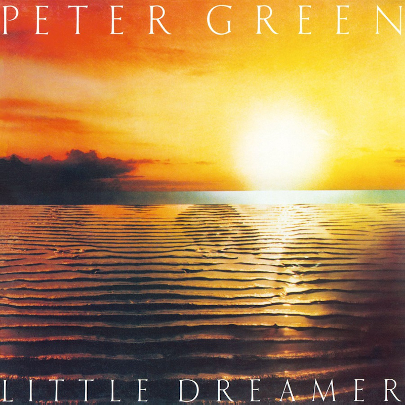 Peter Green - Little DreamerPeter-Green-Little-Dreamer.jpg