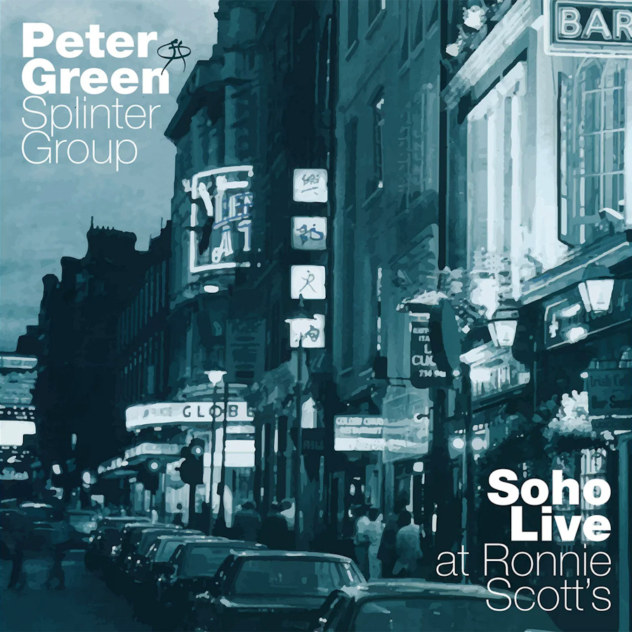 Peter Green Splinter Group - Soho Live At Ronnie Scott'sPeter-Green-Splinter-Group-Soho-Live-At-Ronnie-Scotts.jpg