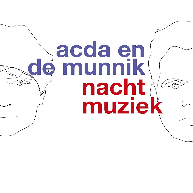 Acda En De Munnik - NachtmuziekAcda-En-De-Munnik-Nachtmuziek.jpg