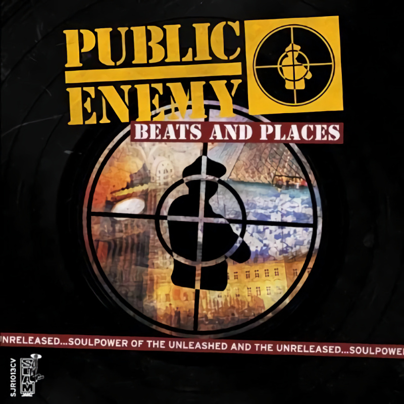 Public Enemy - Beats And PlacesPublic-Enemy-Beats-And-Places.jpg