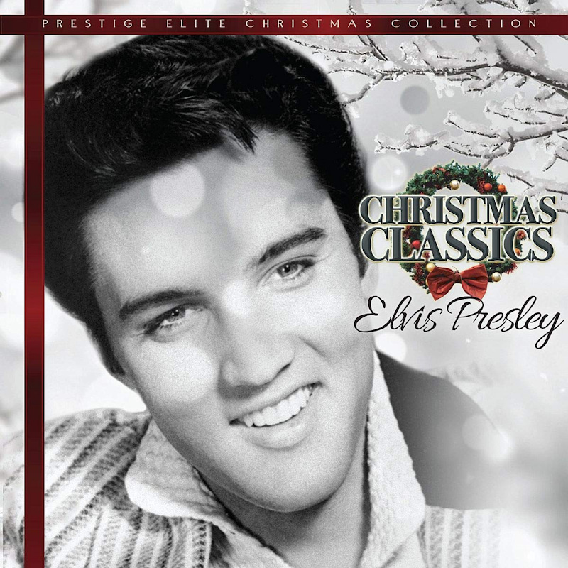 Elvis Presley - Christmas ClassicsElvis-Presley-Christmas-Classics.jpg