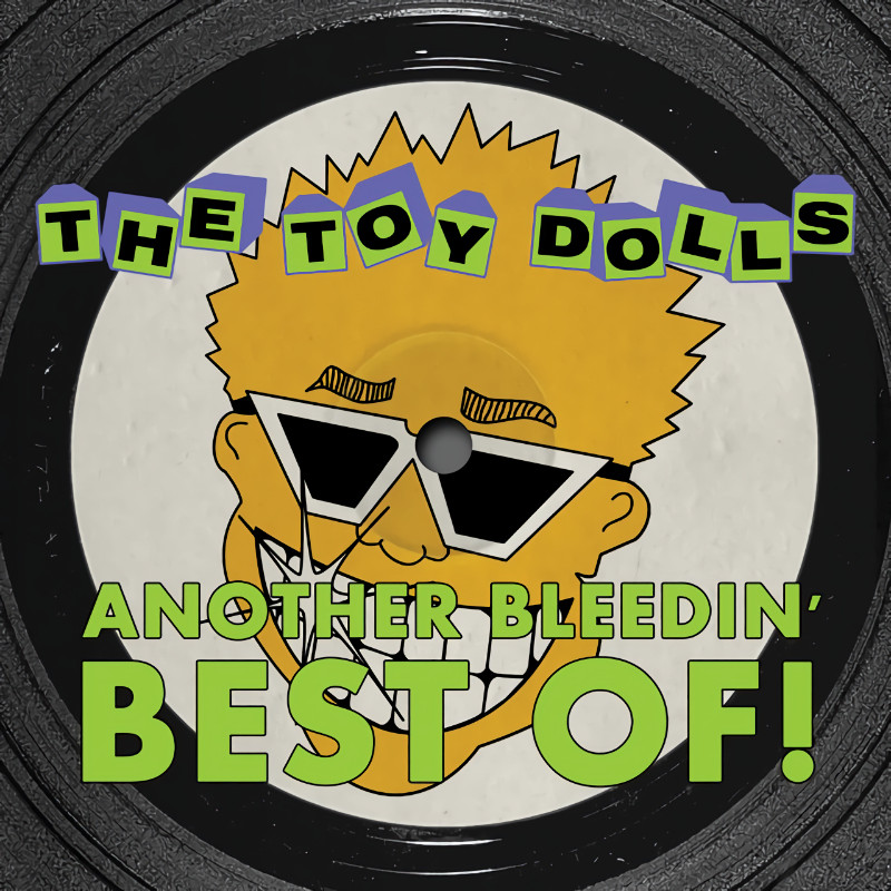 The Toy Dolls - Another Bleedin' Best Of!The-Toy-Dolls-Another-Bleedin-Best-Of.jpg