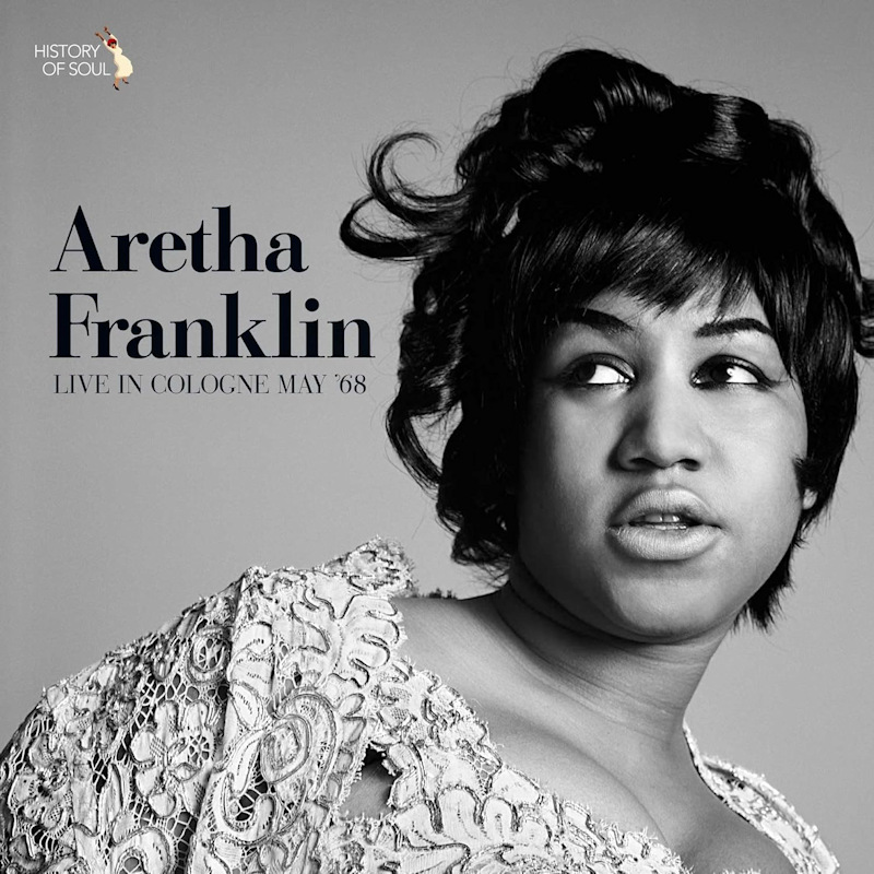 Aretha Franklin - Live In Cologne May '68Aretha-Franklin-Live-In-Cologne-May-68.jpg