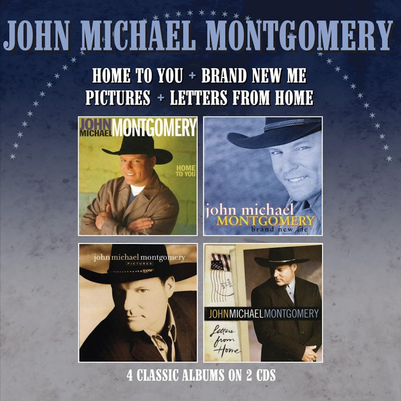 John Michael Montgomery - Home To You + Brand New Me + Pictures + Letters From HomeJohn-Michael-Montgomery-Home-To-You-Brand-New-Me-Pictures-Letters-From-Home.jpg