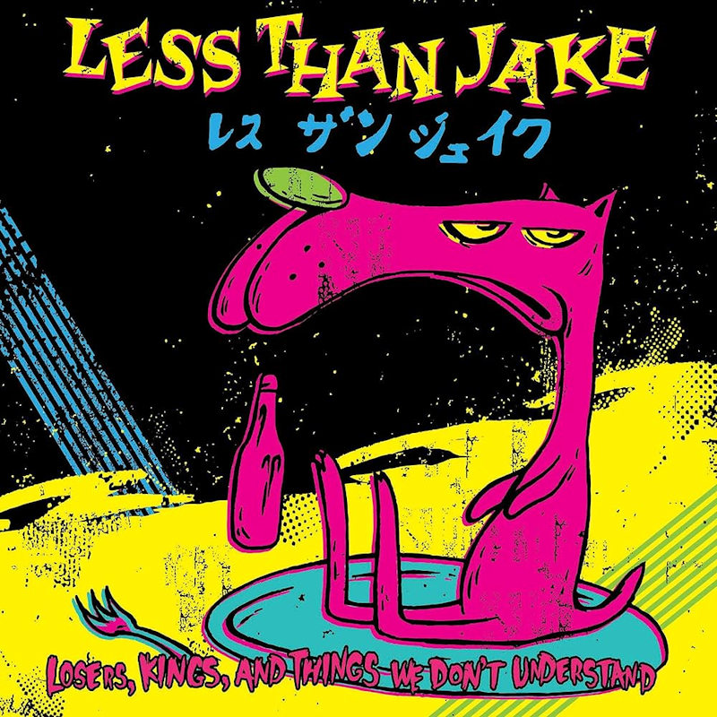 Less Than Jake - Losers, Kings, And Things We Don't UnderstandLess-Than-Jake-Losers-Kings-And-Things-We-Dont-Understand.jpg