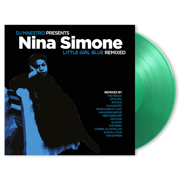 DJ Maestro - DJ Maestro Presents Nina Simone: Little Girl Blue Remixed -coloured green-DJ-Maestro-DJ-Maestro-Presents-Nina-Simone-Little-Girl-Blue-Remixed-coloured-green-.jpg