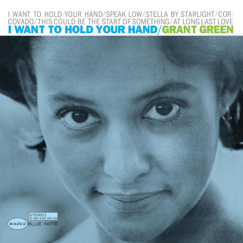 Grant Green - I Want To Hold Your HandGrant-Green-I-Want-To-Hold-Your-Hand.jpg