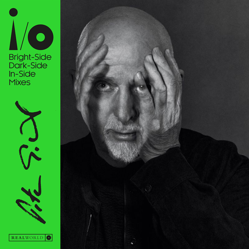 Peter Gabriel - i/o (Bright-Side & Dark-Side & In-Side Mixes)Peter-Gabriel-io-Bright-Side-Dark-Side-In-Side-Mixes.jpg