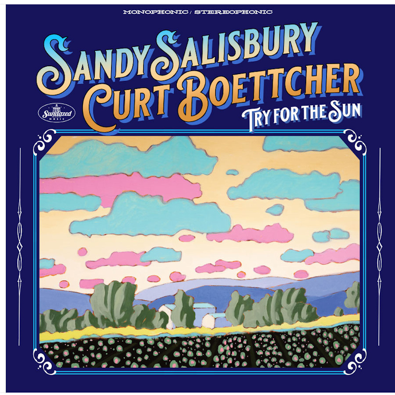 Sandy Salisbury & Curt Boettcher - Try For The SunSandy-Salisbury-Curt-Boettcher-Try-For-The-Sun.jpg