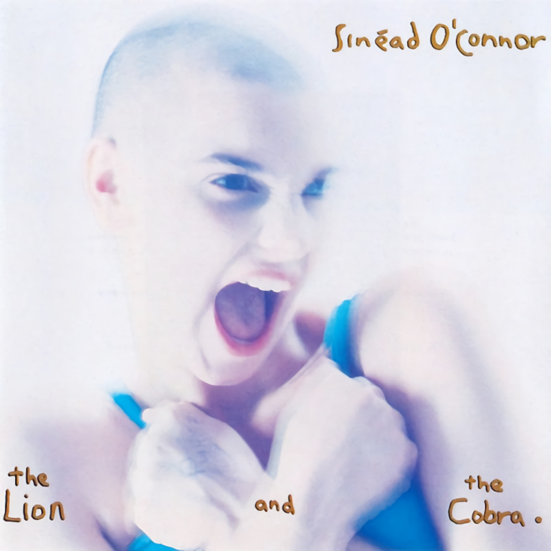 Sinead O'Connor - The Lion And The CobraSinead-OConnor-The-Lion-And-The-Cobra.jpg