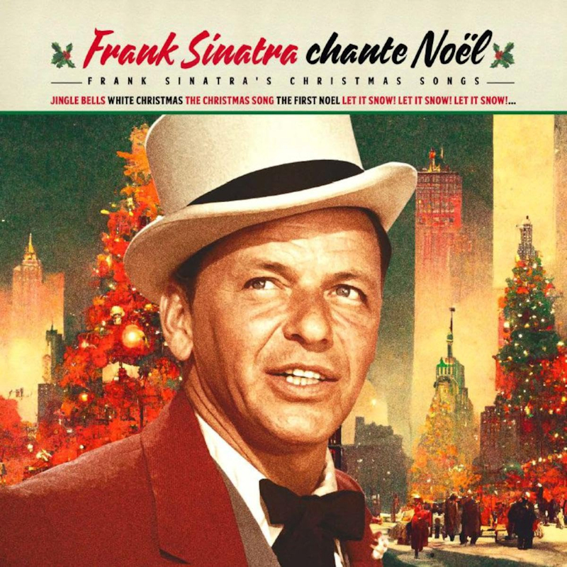 Frank Sinatra - Chante Noel: Frank Sinatra's Christmas SongsFrank-Sinatra-Chante-Noel-Frank-Sinatras-Christmas-Songs.jpg