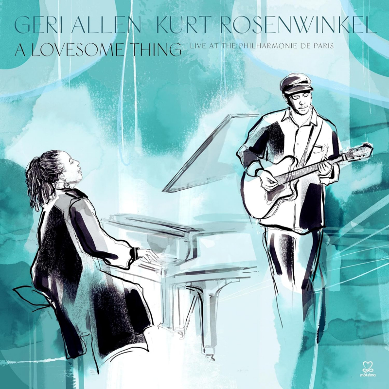 Geri Allen / Kurt Rosenwinkel - A Lovesome ThingGeri-Allen-Kurt-Rosenwinkel-A-Lovesome-Thing.jpg