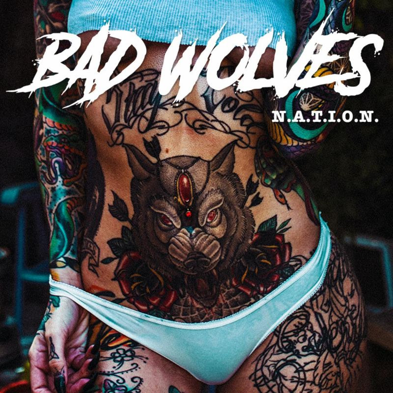 Bad Wolves - N.A.T.I.O.N.Bad-Wolves-N.A.T.I.O.N..jpg