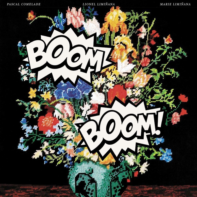 Pascal Comelade / Lionel Liminana / Marie Liminana - Boom BoomPascal-Comelade-Lionel-Liminana-Marie-Liminana-Boom-Boom.jpg