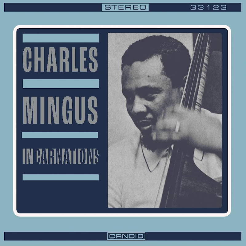 Charles Mingus - IncarnationsCharles-Mingus-Incarnations.jpg