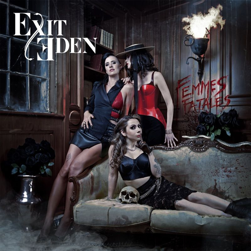 Exit Eden - Femmes FatalesExit-Eden-Femmes-Fatales.jpg