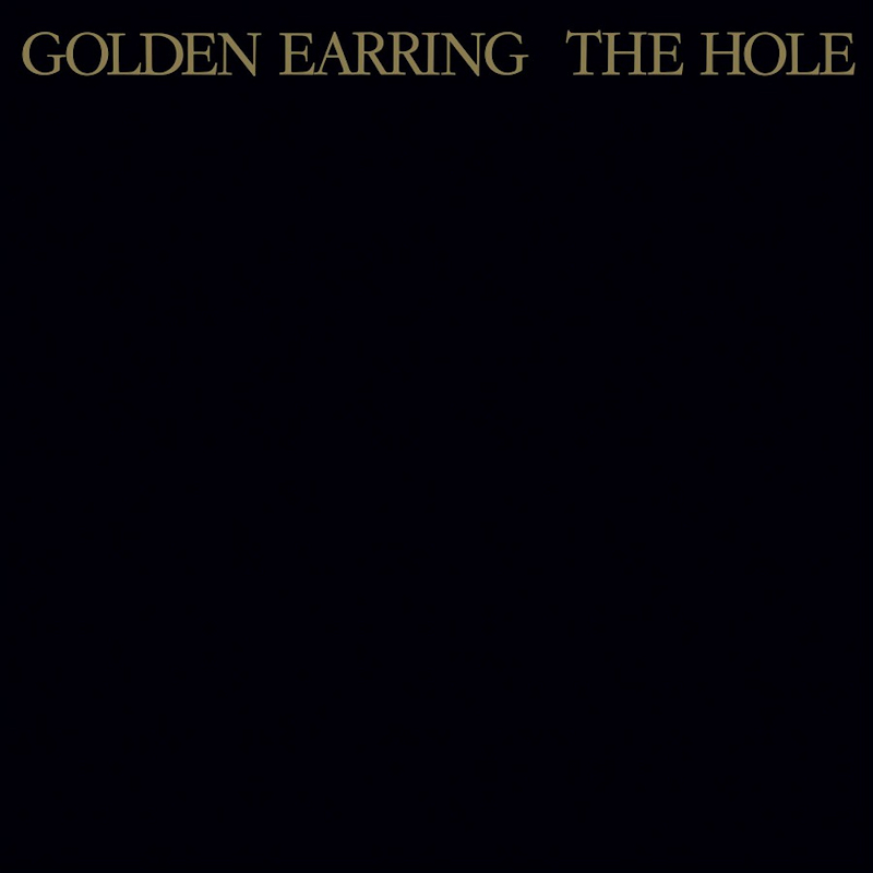 Golden Earring - The HoleGolden-Earring-The-Hole.jpg